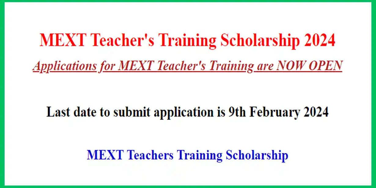 Embassy of Japan MEXT Teacher Training Scholarships 2024